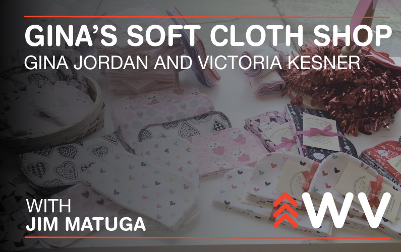 Episode 131 – Gina Jordan and Victoria Kesner – Gina’s Soft Cloth Shop